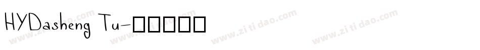 HYDasheng Tu字体转换